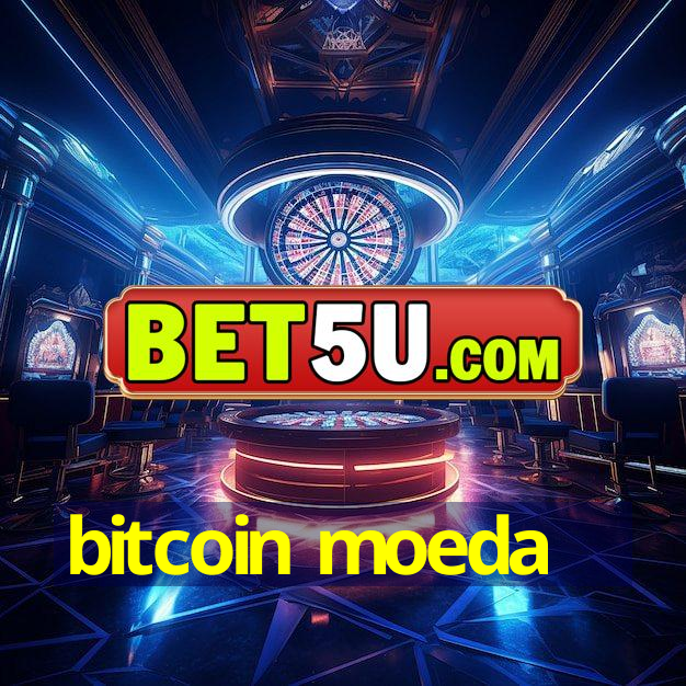 bitcoin moeda